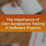 The Importance of User Acceptance Testing in Software Projects